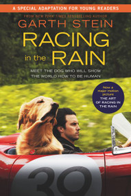 Racing in the Rain Movie Tie-In Young Readers' Edition (My Life as a Dog) by Garth Stein, 9780062935076