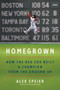 Homegrown (How the Red Sox Built a Champion from the Ground Up) by Alex Speier, 9780062943552