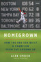 Homegrown (How the Red Sox Built a Champion from the Ground Up) by Alex Speier, 9780062943552