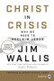 Christ in Crisis? (Why We Need to Reclaim Jesus) - 9780062944818 by Jim Wallis, 9780062944818