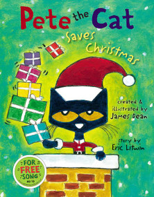 Pete the Cat Saves Christmas (A Christmas Holiday Book for Kids) - 9780062945167 by Eric Litwin, Kimberly Dean, James Dean, 9780062945167