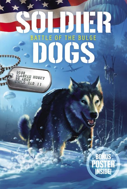 Soldier Dogs #5: Battle of the Bulge by Marcus Sutter, Andie Tong, 9780062957948
