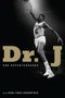 Dr. J (The Autobiography) - 9780062958129 by Julius Erving, Karl Taro Greenfeld, 9780062958129
