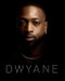 Dwyane by Dwyane Wade, 9780062968357