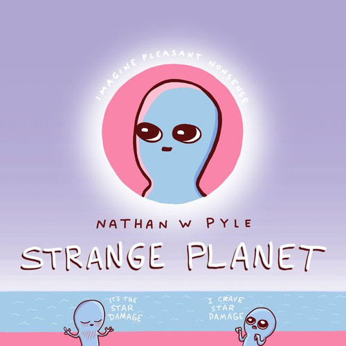 Strange Planet by Nathan W. Pyle, 9780062970701