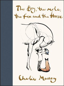 The Boy, the Mole, the Fox and the Horse by Charlie Mackesy, 9780062976581