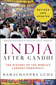 India After Gandhi Revised and Updated Edition (The History of the World's Largest Democracy) by Ramachandra Guha, 9780062978066
