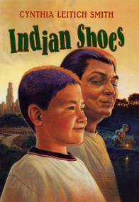 Indian Shoes by Cynthia Leitich Smith, Jim Madsen, 9780060295318