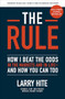 The Rule: How I Beat the Odds in the Markets and in Life-and How You Can Too by Michael Covel, Larry Hite, 9781260452655
