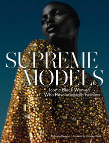 Supreme Models (Iconic Black Women Who Revolutionized Fashion) by Marcellas Reynolds, 9781419736148