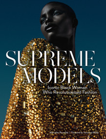 Supreme Models (Iconic Black Women Who Revolutionized Fashion) by Marcellas Reynolds, 9781419736148
