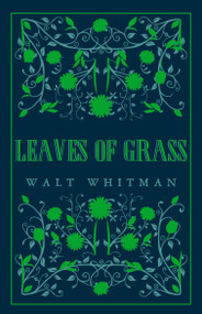 Leaves of Grass - 9781847497550 by Walt Whitman, 9781847497550