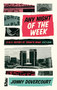 Any Night of the Week (A D.I.Y. History of Toronto Music, 1957-2001) by Jonny Dovercourt, 9781552453964