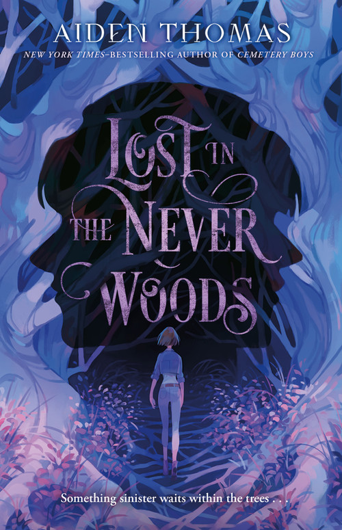 Lost in the Never Woods by Aiden Thomas, 9781250313973