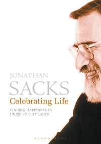 Celebrating Life (Finding Happiness in Unexpected Places) by Jonathan Sacks, 9781472974365