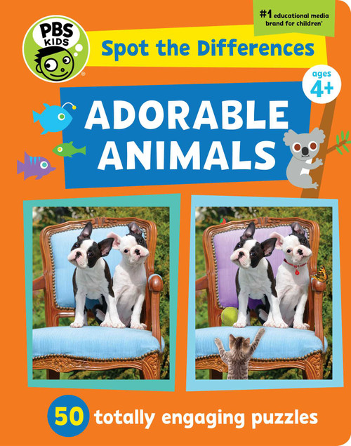 Spot the Differences: Adorable Animals! (50 Totally Engaging Puzzles!) by Georgia Rucker, PBS KIDS, Sarah Parvis, 9781935703839