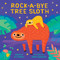 Rock-a-Bye Tree Sloth by Aly Fronis, Anna Süßbauer, 9781499809688