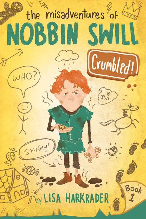 Crumbled! by Lisa Harkrader, 9781499809718