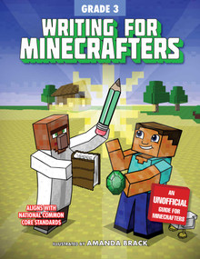 Writing for Minecrafters: Grade 3 by Sky Pony Press, Amanda Brack, 9781510741201