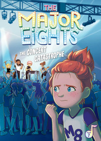 The Major Eights 7: The Concert Catastrophe - 9781499808193 by Melody Reed, Émilie Pépin, 9781499808193