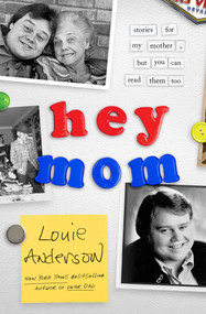 Hey Mom (Stories for My Mother, But You Can Read Them Too) - 9781501189180 by Louie Anderson, 9781501189180