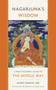 Nagarjuna's Wisdom (A Practitioner's Guide to the Middle Way) by Barry Kerzin, 9781614294993