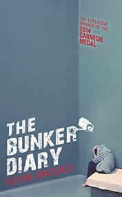 The Bunker Diary - 9781541577602 by Kevin Brooks, 9781541577602