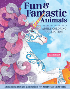 Hello Angel Fun & Fantastic Animals Adult Coloring Collection by Angelea Van Dam, 9781497204416