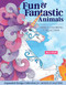 Hello Angel Fun & Fantastic Animals Adult Coloring Collection by Angelea Van Dam, 9781497204416