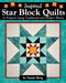 Inspired Star Block Quilts (12 Projects Using Traditional and Modern Blocks) by Sandy Berg, 9781947163171