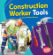 Construction Worker Tools by Laura Hamilton Waxman, 9781541573482