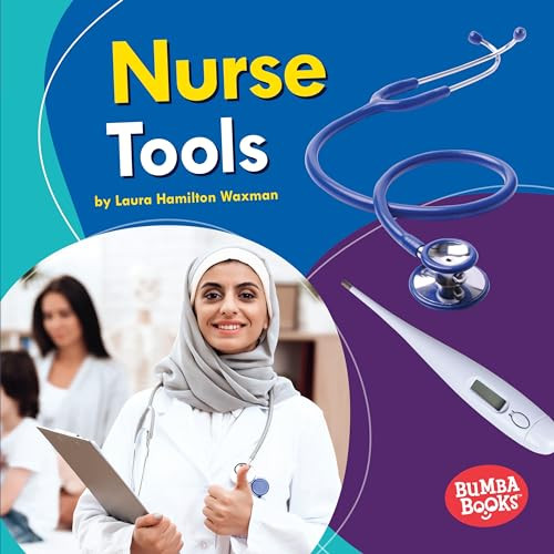 Nurse Tools by Laura Hamilton Waxman, 9781541557321