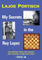 My Secrets in the Ruy Lopez by Lajos Portisch, 9781911465119