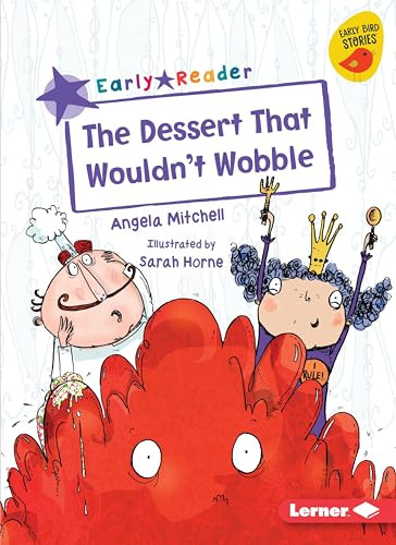 The Dessert That Wouldn't Wobble - 9781541574175 by Angela Mitchell, Sarah Horne, 9781541574175