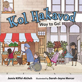 Kol Hakavod (Way to Go!) by Jamie Kiffel-Alcheh, Sarah-Jayne Mercer, 9781541522114