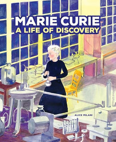 Marie Curie (A Life of Discovery) - 9781541528178 by Alice Milani, Alice Milani, 9781541528178
