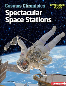 Spectacular Space Stations by Elsie Olson, 9781541573710