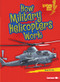 How Military Helicopters Work - 9781541574571 by Walt Brody, 9781541574571