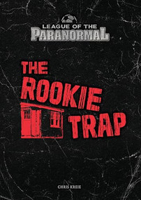 The Rookie Trap by Chris Kreie, 9781541556843
