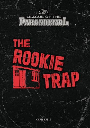 The Rookie Trap - 9781541572973 by Chris Kreie, 9781541572973
