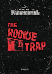 The Rookie Trap - 9781541572973 by Chris Kreie, 9781541572973