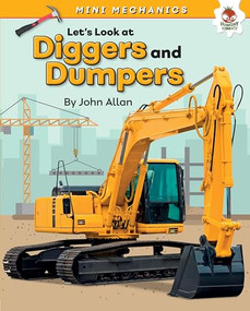 Let's Look at Diggers and Dumpers by John Allan, 9781541555334