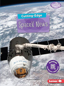 Cutting-Edge SpaceX News by Aiyanna Milligan, 9781541574878