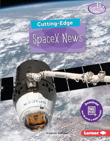 Cutting-Edge SpaceX News - 9781541555839 by Aiyanna Milligan, 9781541555839