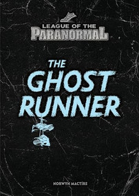 The Ghost Runner by Norwyn MacTire, 9781541556812