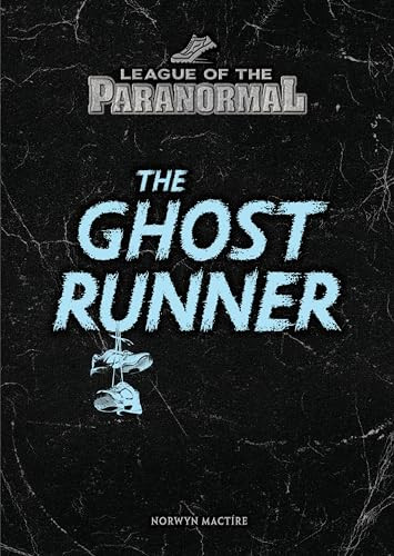 The Ghost Runner by Norwyn MacTire, 9781541556812