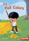 Fall Colors by Margo Gates, Brian Hartley, 9781541573413