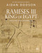 Rameses III, King of Egypt (His Life and Afterlife) by Aidan Dodson, 9789774169403