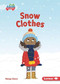 Snow Clothes - 9781541573420 by Margo Gates, Lisa Hunt, 9781541573420