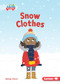 Snow Clothes - 9781541573420 by Margo Gates, Lisa Hunt, 9781541573420